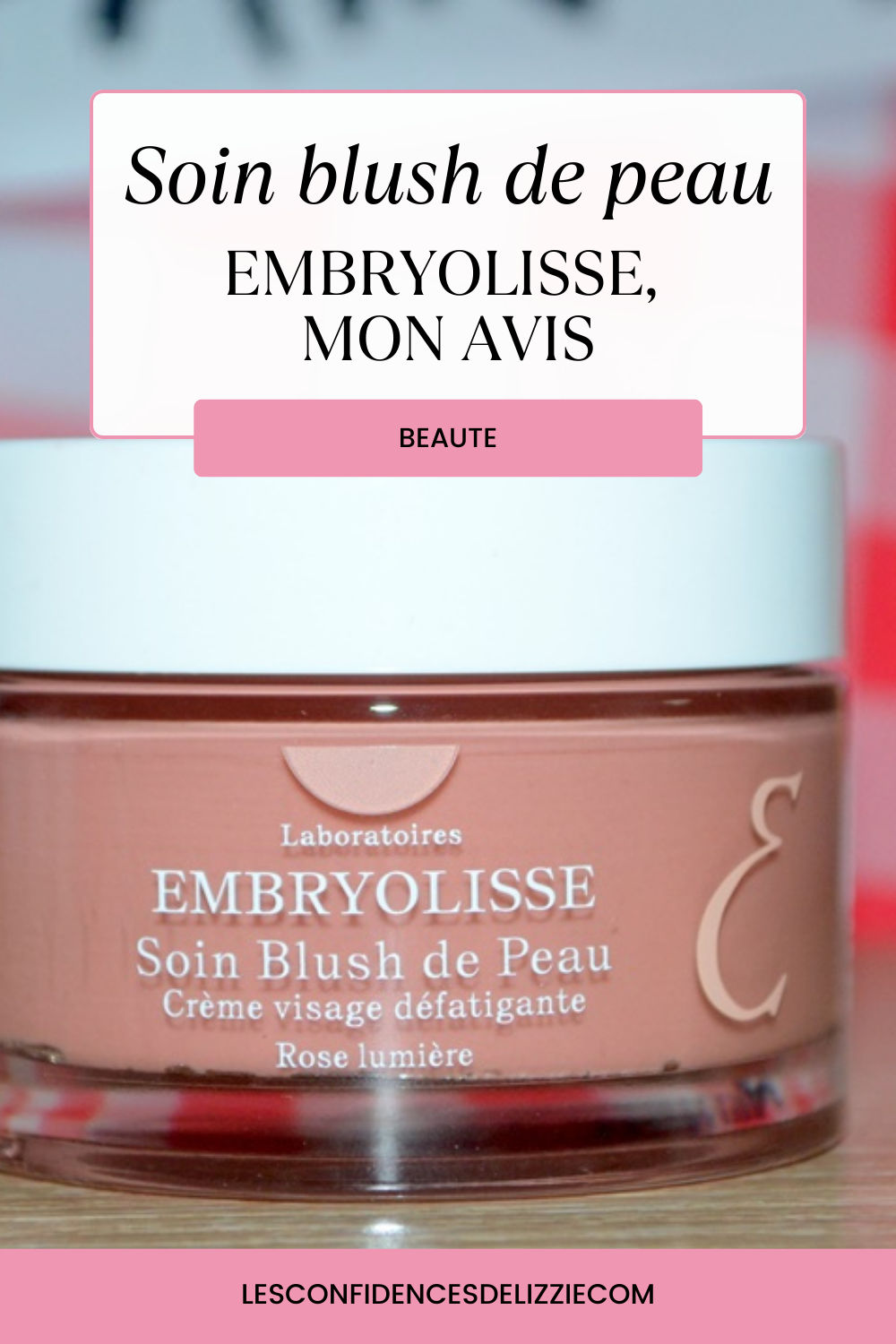 soin-blush-de-peau-embryolisse-mon-avis